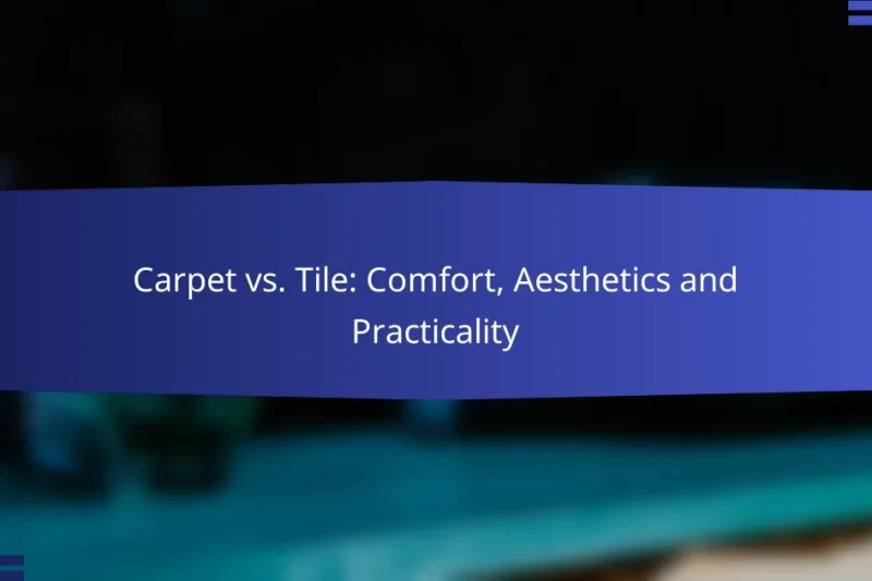 Carpet vs. Tile: Comfort, Aesthetics and Practicality