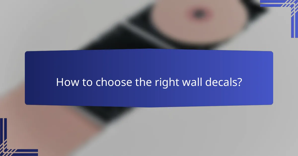 How to choose the right wall decals?