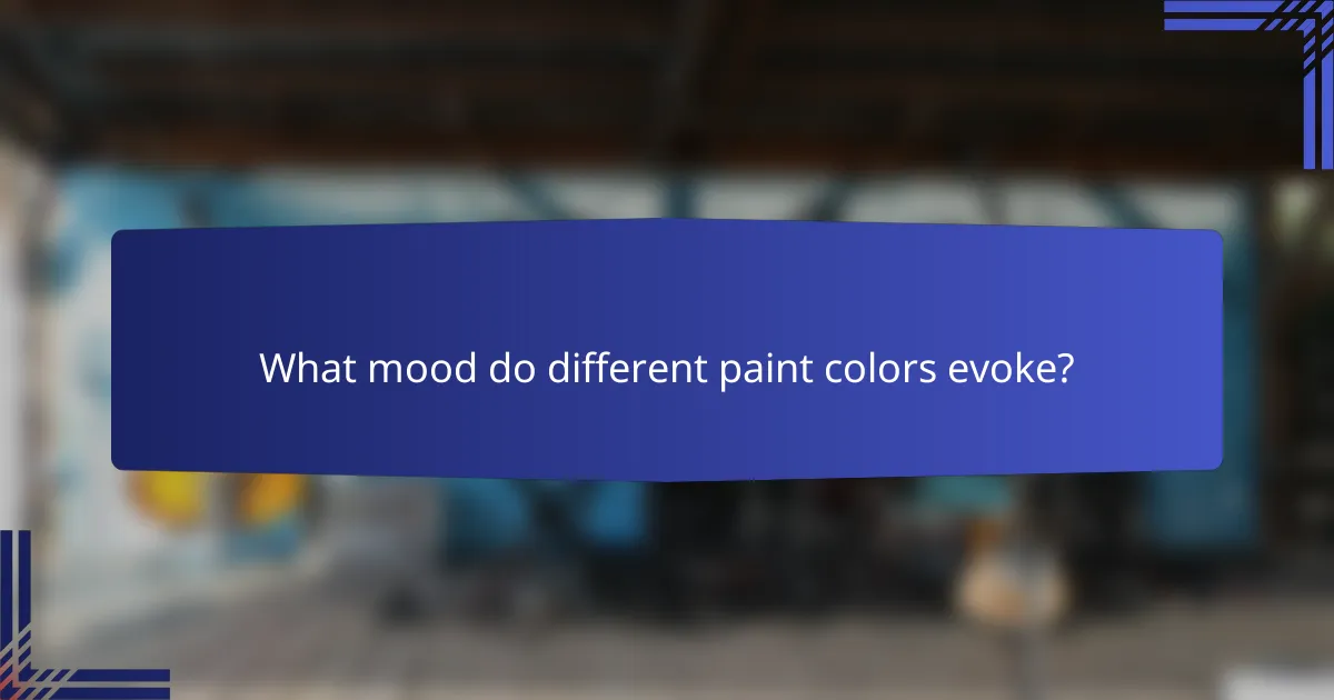 What mood do different paint colors evoke?